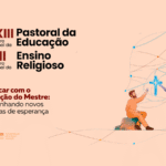 Comissão Episcopal para Cultura e a Educação prepara encontro nacional da Pastoral da Educação e Ensino Religioso